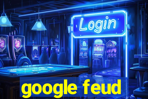 google feud